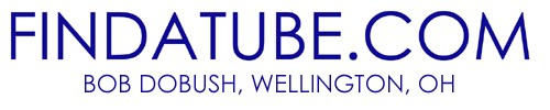 FindATube.com -- online vacuum tube sales from Bob Dobush of Wellington, Ohio